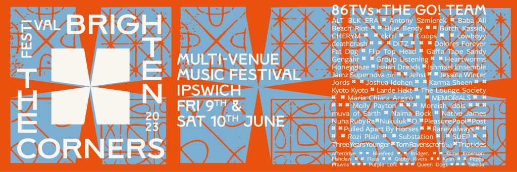 Preview: Brighten The Corners, Ipswich, June&nbsp;9th/10th